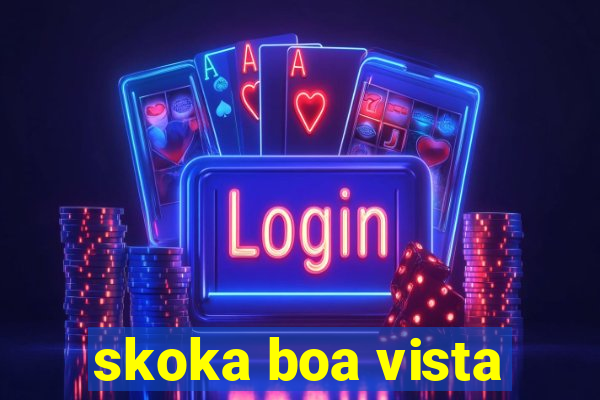 skoka boa vista